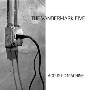 Acoustic Machine , The Vandermark 5