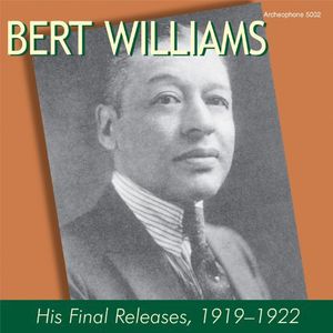 His First Rarities , Bert Williams