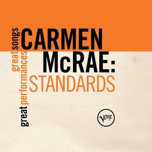 Standards [Great Songs/ Great Performances] , Carmen McRae