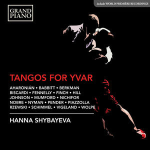 Tangos for Yvar , Hanna Shybayeva