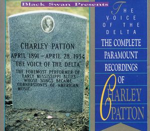Voice of the Delta , Charlie Patton