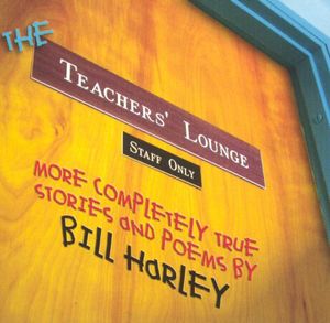 Teacher's Lounge , Bill Harley