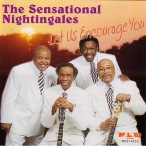 Let Us Encourage You , The Sensational Nightingales