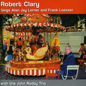 Sings Lerner and Loesser , Robert Clary