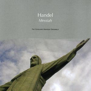 Messiah , Scholars Baroque Ensemble