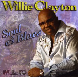Soul and Blues , Willie Clayton