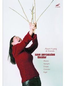Aiyun Huang & Friends: Save Percussion Theatre , Aiyun Huang
