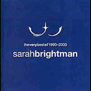 Very Best of 1990-2000 [Import] , Sarah Brightman