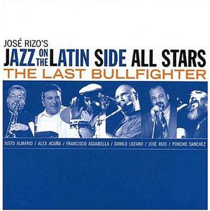 The Last Bullfighter , Jazz on the Latin Side All Stars