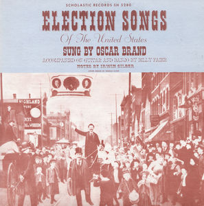 Election Songs of the United States , Oscar Brand