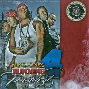 Running 4 President 2K8 , Mike Jones