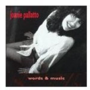Words and Music , Joanie Pallatto