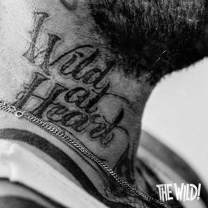 Wild at Heart , The Wild