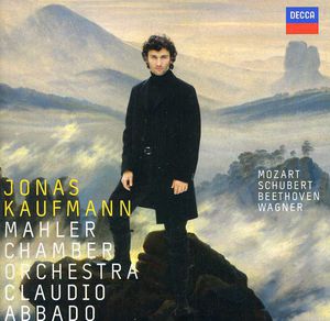 Mozart Schubert Beethoven Wagner , Jonas Kaufmann