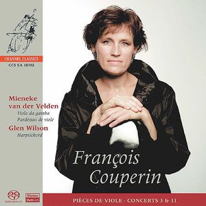 Pieces de Viole: Concerts 3 & 11 , Mieneke van der Velden