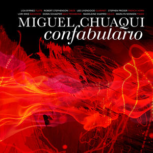 Miguel Chuaqui: Confabulario , Miguel Chuaqui