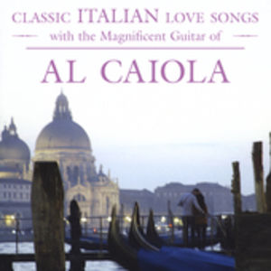 Classic Italian Love Songs , Al Caiola