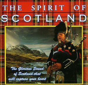 The Spirit Of Scotland , Various Artists