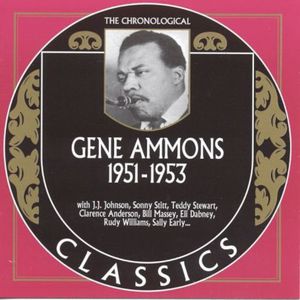 1951-1953 , Gene Ammons