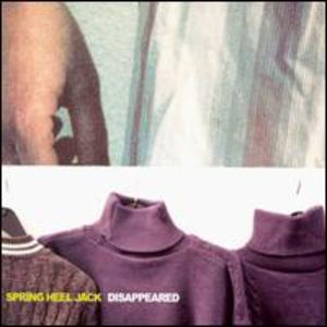 Disappeared , Spring Heel Jack