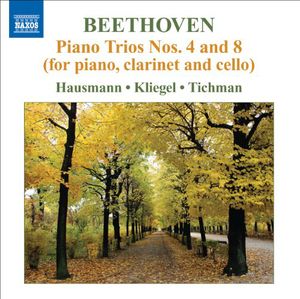 Piano Trios Nos 4 & 8: For Piano Clarinet & Cello , Ludwig van Beethoven