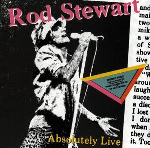 Absolutely Live , Rod Stewart