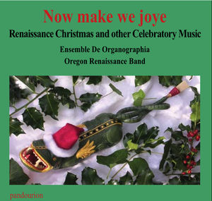 Now Make We Joye , Ensemble De Organographia