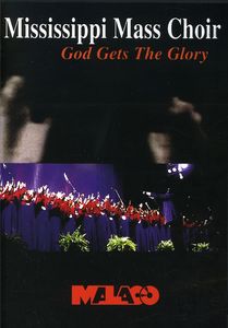 God Gets the Glory , The Mississippi Mass Choir