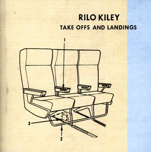 Take Offs and Landings , Rilo Kiley