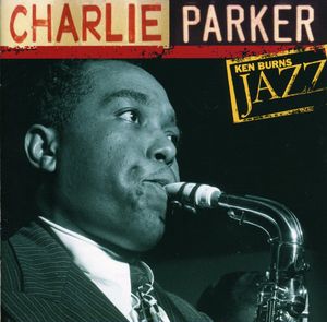Ken Burns Jazz , Charlie Parker