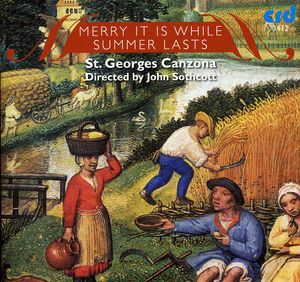 Merry It Is While Summer Lasts , St. George's Canzona