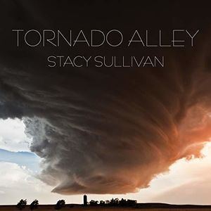Tornado Alley , Stacy Sullivan