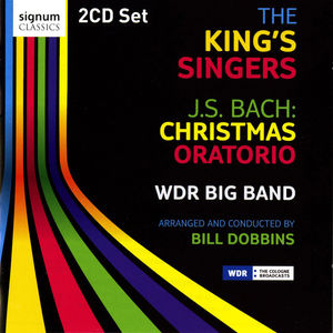 J.S. Bach: Christmas Oratorio , King's Singers