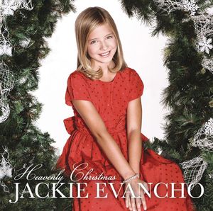 Heavenly Christmas , Jackie Evancho