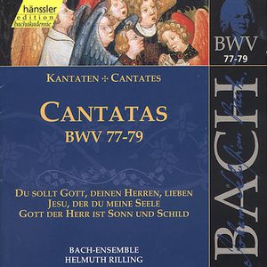 Sacred Cantatas BWV 77-79 , Helmuth Rilling