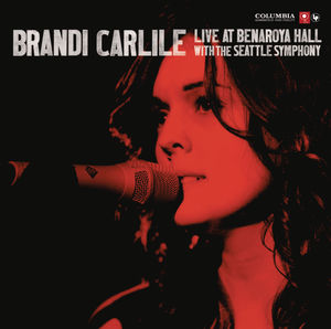 Live at Benaroya Hall with the Seattle Symphony , Brandi Carlile