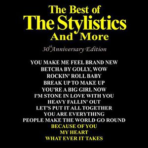Best of: 30th Anniversary Edition , The Stylistics