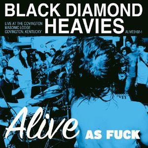 Alive As F***: Masonic Lodge, Covington, KY , Black Diamond Heavies