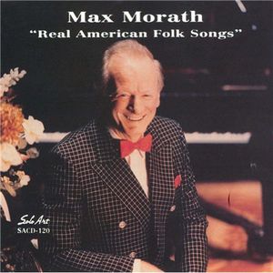 Real American Folk Songs , Max Morath