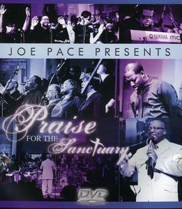 Joe Pace Presents: Praise for the Sanctuary