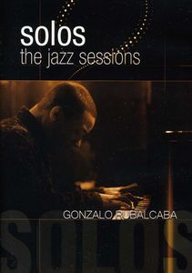 Solos: The Jazz Sessions , Gonzalo Rubalcaba