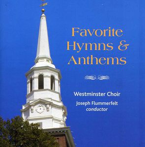 Favorite Hymns & Anthems , Westminster Choir