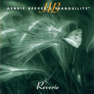 Hennie Bekker's Tranquility - Reverie , Hennie Bekker