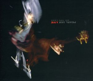 Live on Two Legs , Pearl Jam