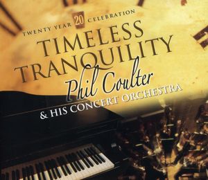 Timeless Tranquility , Phil Coulter