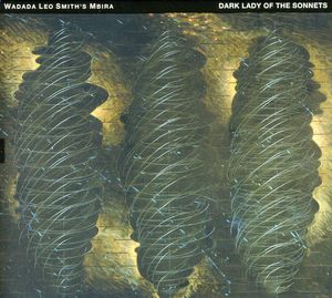 Dark Lady of the Sonnets , Wadada Leo Smith