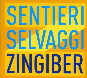 Zingiber , Sentieri Selvaggi