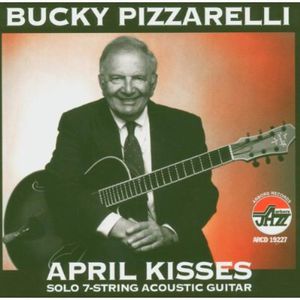 April Kisses , Bucky Pizzarelli