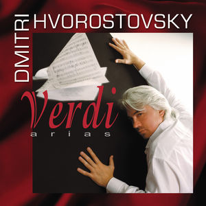 Verdi Arias , Dmitri Hvorostovsky