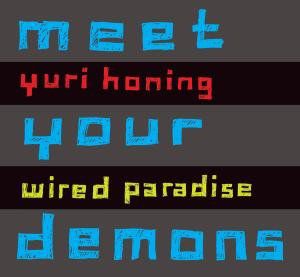 Meet Your Demons , Yuri Honing